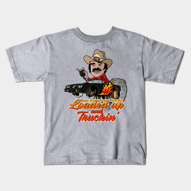 Loaded up and Truckin´ Smokey And The Bandit Kids TShirt TeePublic